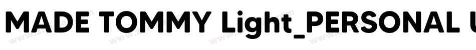 MADE TOMMY Light_PERSONAL USE字体转换